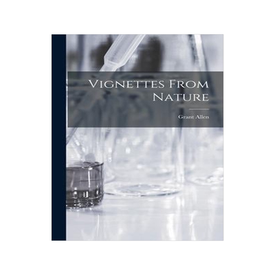[预订]Vignettes From Nature [microform] 9781015381889