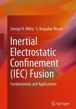 【预订】Inertial Electrostatic Confinement (IEC) Fusion