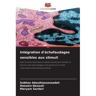 预订 Intégration d’échafaudages sensibles aux stimuli: avec la transcriptomique à cellule unique pour moduler la fon