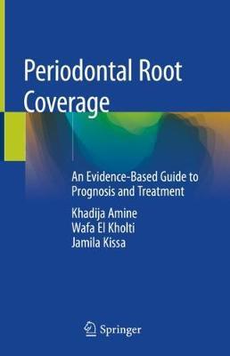 【预订】Periodontal Root Coverage: An Evidence-Based Guide to Prognosis and Treatment