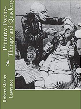 【预售】Primitive Psycho-Therapy and Quacker...