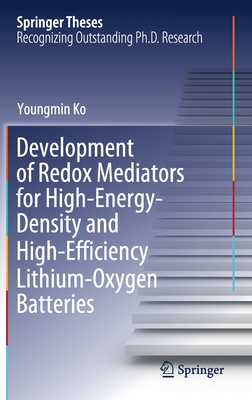 【预订】Development of Redox Mediators for High-Energy-Density and High-Efficiency Lithium-Oxy 9789811625312