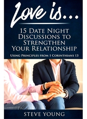 预订 Love Is . . .: 15 Date Night Discussions to Strengthen Your Relationship: 9781695656475