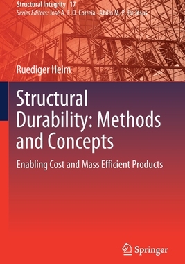 【预订】Structural Durability: Methods and Concepts: Enabling Cost and Mass Efficient Products