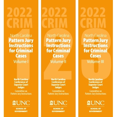 预订 North Carolina Pattern Jury Instructions for Criminal Cases, 2021 Edition: Volumes 1-3 北卡罗来纳州陪审团刑事案件模