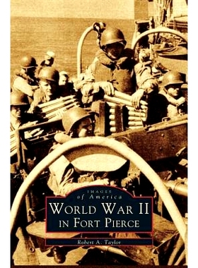 预订 WW II in Fort Pierce: 9781531600877