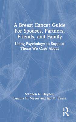 [预订]A Breast Cancer Guide For Spouses, Partners, Family, and Friends 9781032046501