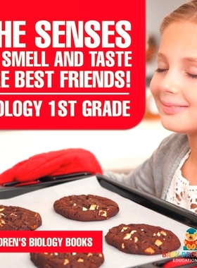 预订 The Senses of Smell and Taste Are Best Friends! - Biology 1st Grade Children’s Biology Books: 9798869410689