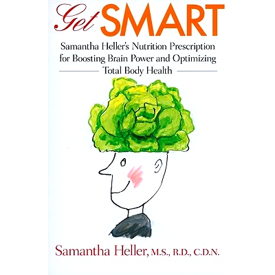 预订 Get Smart: Samantha Heller’s Nutrition Prescription for Boosting Brain Power and Optimizing Total Body Health 变得