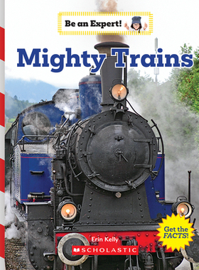 【预订】Mighty Trains (Be an Expert!)