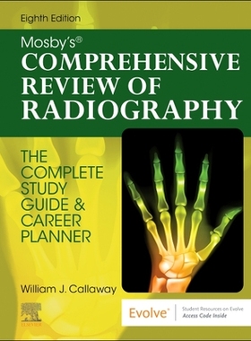 【预订】Mosby’s Comprehensive Review of Radiography: The Complete Study Gu 9780323694889