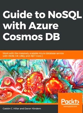 预订 Guide to NoSQL with Azure Cosmos DB 使用蔚蓝宇宙Db指南: 9781789612899