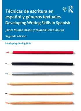 预订 Técnicas de escritura en español y géneros textuales / Developing Writing Skills in Spanish 西班牙语写作技巧的发