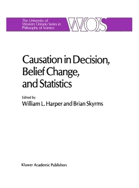 预订 Causation in Decision, Belief Change, and Statistics: Proceedings of the Irvine Conference on Probability and Causa