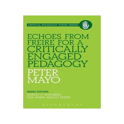 [预订]Echoes from Freire for a Critically Engaged Pedagogy 9781441118172