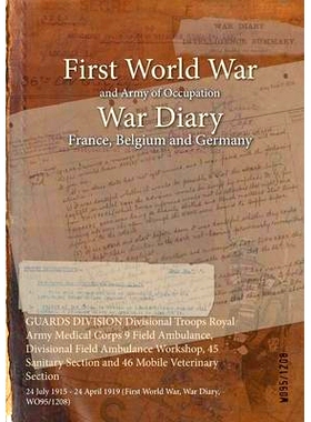 预订 GUARDS DIVISION Divisional Troops Royal Army Medical Corps 9 Field Ambulance, Divisional Field Ambulance Workshop,