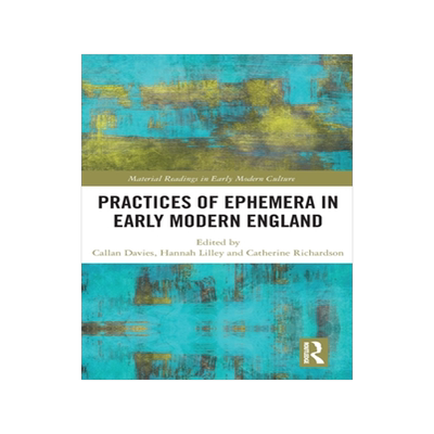 [预订]Practices of Ephemera in Early Modern England