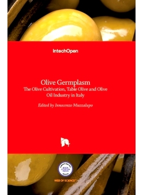 预订 Olive Germplasm: The Olive Cultivation, Table Olive and Olive Oil Industry in Italy 橄榄种质资源:意大利橄榄种植，表