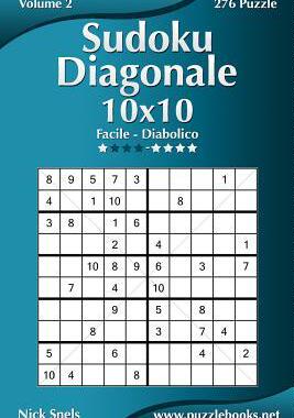 [预订]Sudoku Diagonale 10x10 - Da Facile a Diabolico - Volume 2 - 276 Puzzle 9781511513821