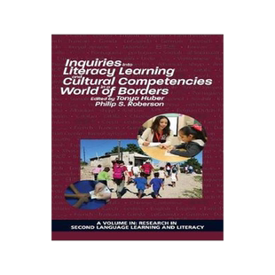 [预订]Inquiries Into Literacy Learning and Cultural Competencies in a World of Borders 9781641132060