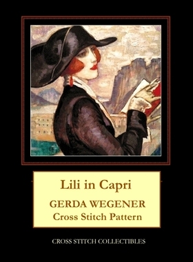 预订 Lili in Capri: Gerda Wegener Cross Stitch Pattern: 9798671761559