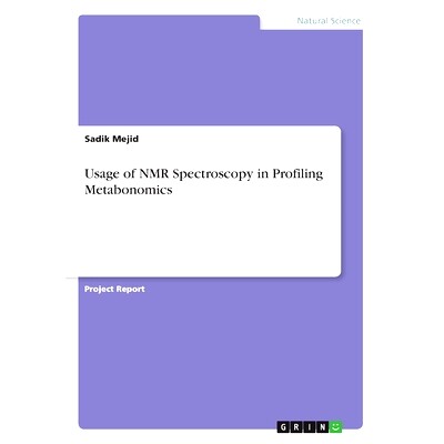 预订 Usage of NMR Spectroscopy in Profiling Metabonomics: 9783668966338