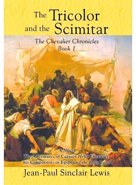 预订 The Tricolor and the Scimitar: 9781640828872