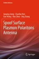 【预订】Spoof Surface Plasmon Polaritons Antenna 9789811647239