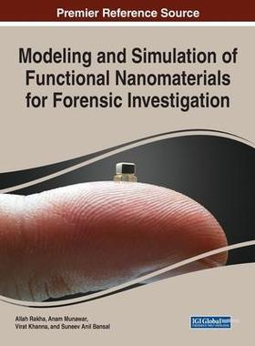 [预订]Modeling and Simulation of Functional Nanomaterials for Forensic Investigation 9781668483251