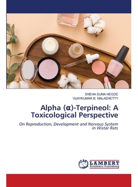 预订 Alpha (α)-Terpineol: A Toxicological Perspective: 9786209327766