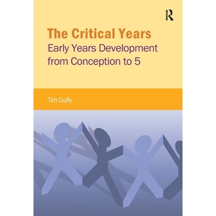 预订 The Critical Years: Early Years Development from Conception to 5 关键时期：从受孕到 5 岁的早期发展: 9781909330733