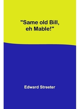 预订 Same old Bill, eh Mable!: 9789357728980