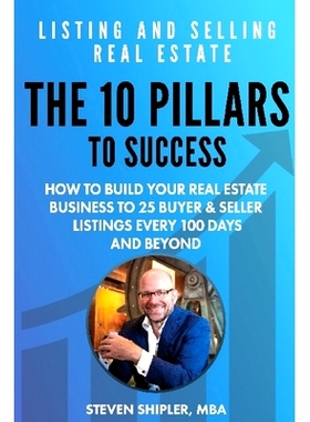 预订 The 10 Pillars To Success - Listing And Selling Real Estate: 9781087926810
