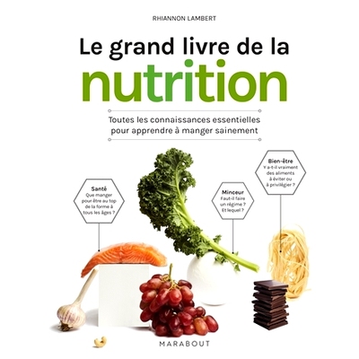 预订 Le grand livre de la nutrition : toutes les connaissances essentielles pour apprendre à manger sainement 营养大书