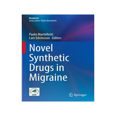 [预订]Novel Synthetic Drugs in Migraine 9783030953331