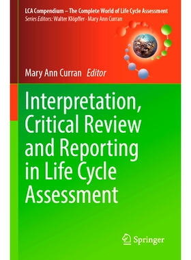 预订 Interpretation, Critical Review and Reporting in Life Cycle Assessment 生命周期评估的解释、关键审查与报告: 97830313