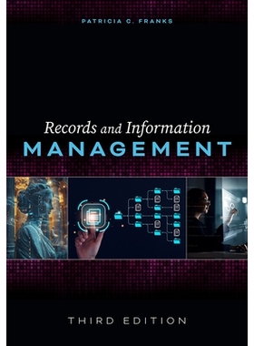 预订 Records and Information Management, Third Edition: Third Edition: 9798892555883
