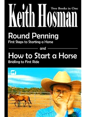 预订 Round Penning: First Steps to Starting a Horse How to Start a Horse: Bridling to 1st Ride, Step-by-Step