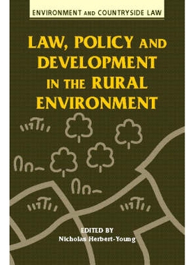 预订 Law, Policy and Development in the Rural Environment 农村环境法律，政策与发展: 9780708314760