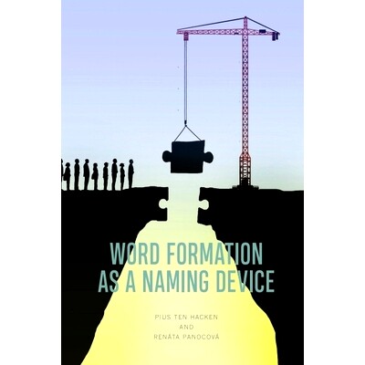 预订 Word Formation as a Naming Device 作为命名手段的构词: 9781474487016