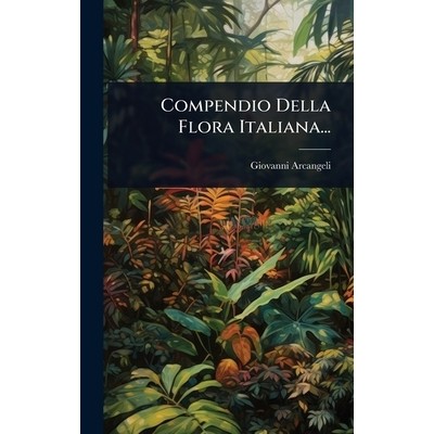 预订 Compendio Della Flora Italiana...: 9781024506556