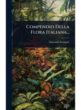 预订 Compendio Della Flora Italiana...: 9781024506556
