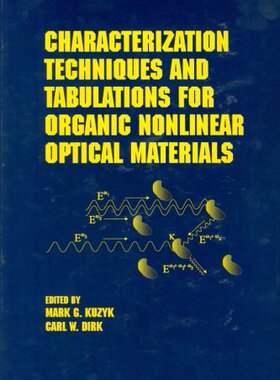 【预订】Characterization Techniques and Tabulations for Organic Nonlinear Optical Materials