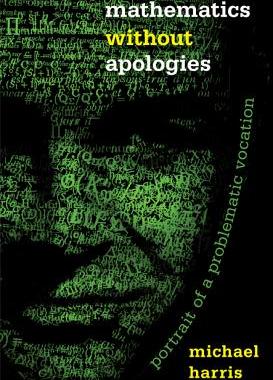 现货 Mathematics without Apologies