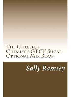 预订 The Cheerful Chemist’s GFCF Sugar Optional Mix Book: 9781535316323