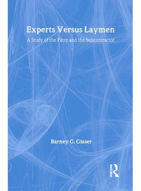 预订 Experts Versus Laymen: A Study of the Patsy and the Subcontractor: 9780878552177