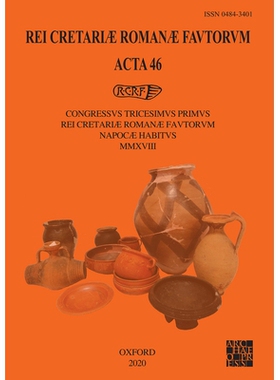 预订 Rei Cretariae Romanae Fautorum: Acta 46: Congressus tricesimus primus Rei Cretariae Romanae Fautorum Napocae habitu