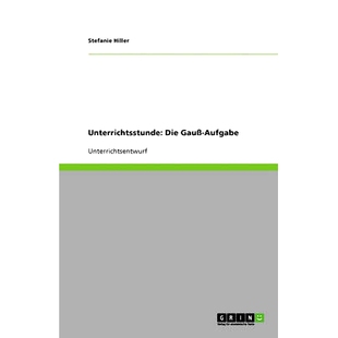 预订 Unterrichtsstunde: Die Gauß-Aufgabe: 9783640749942