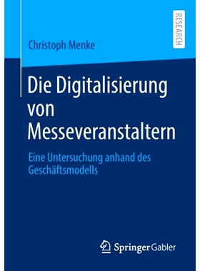 预订 Menke, Die Digitalisierung von Messeveranstaltern Menke，展会组织者的数字化: 9783658315948
