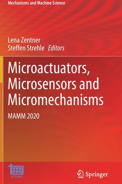 【预订】Microactuators, Microsensors and Micromechanisms
